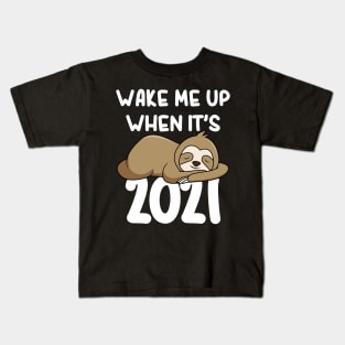 Wake Me Up When It's 2021 Funny Napping Sloth In Quarantine Kids T-Shirt